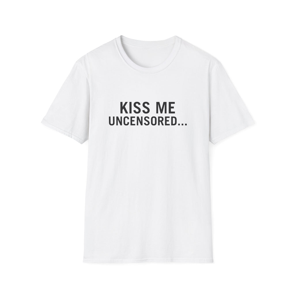 Kiss Me Uncensored...