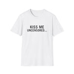 Kiss Me Uncensored...