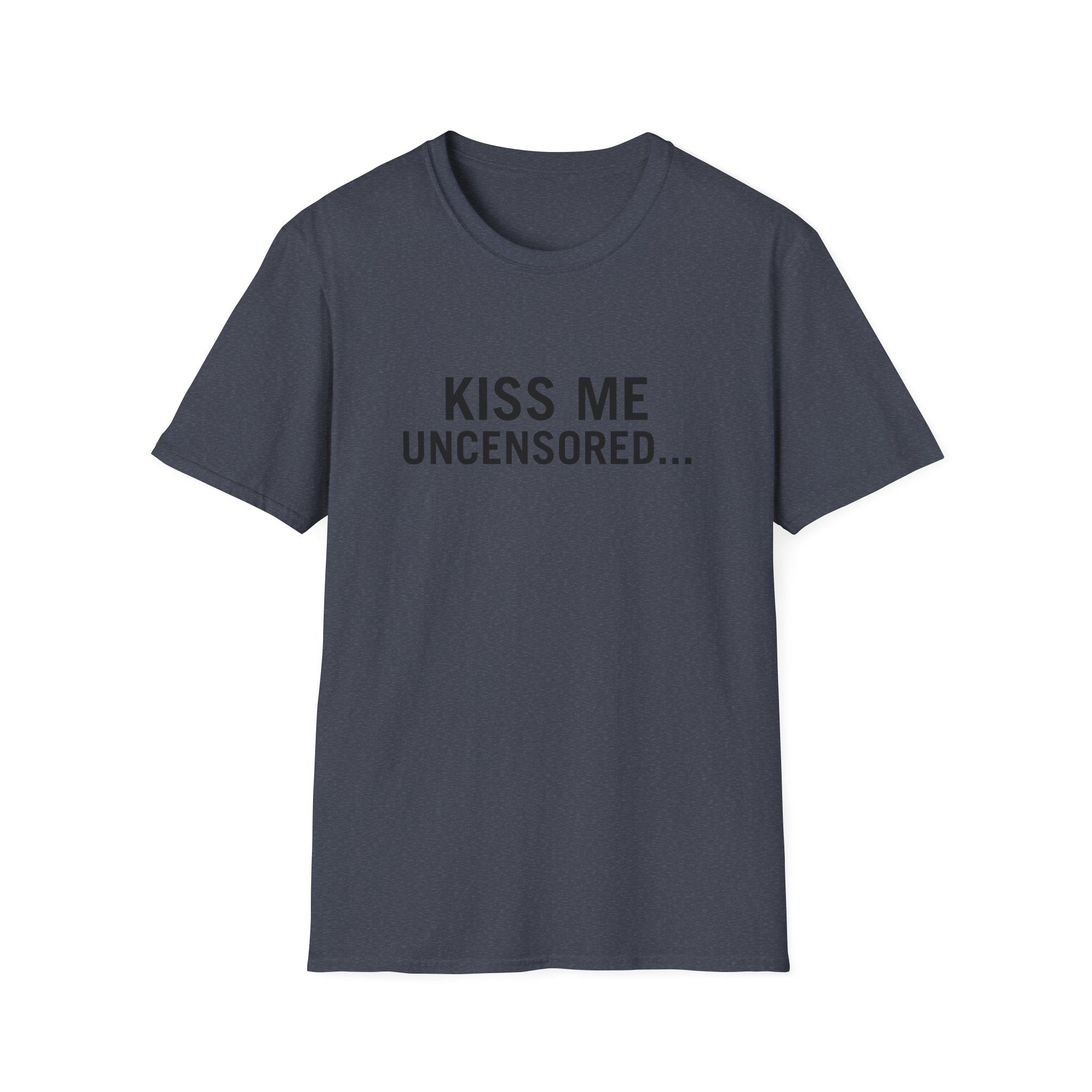 Kiss Me Uncensored...