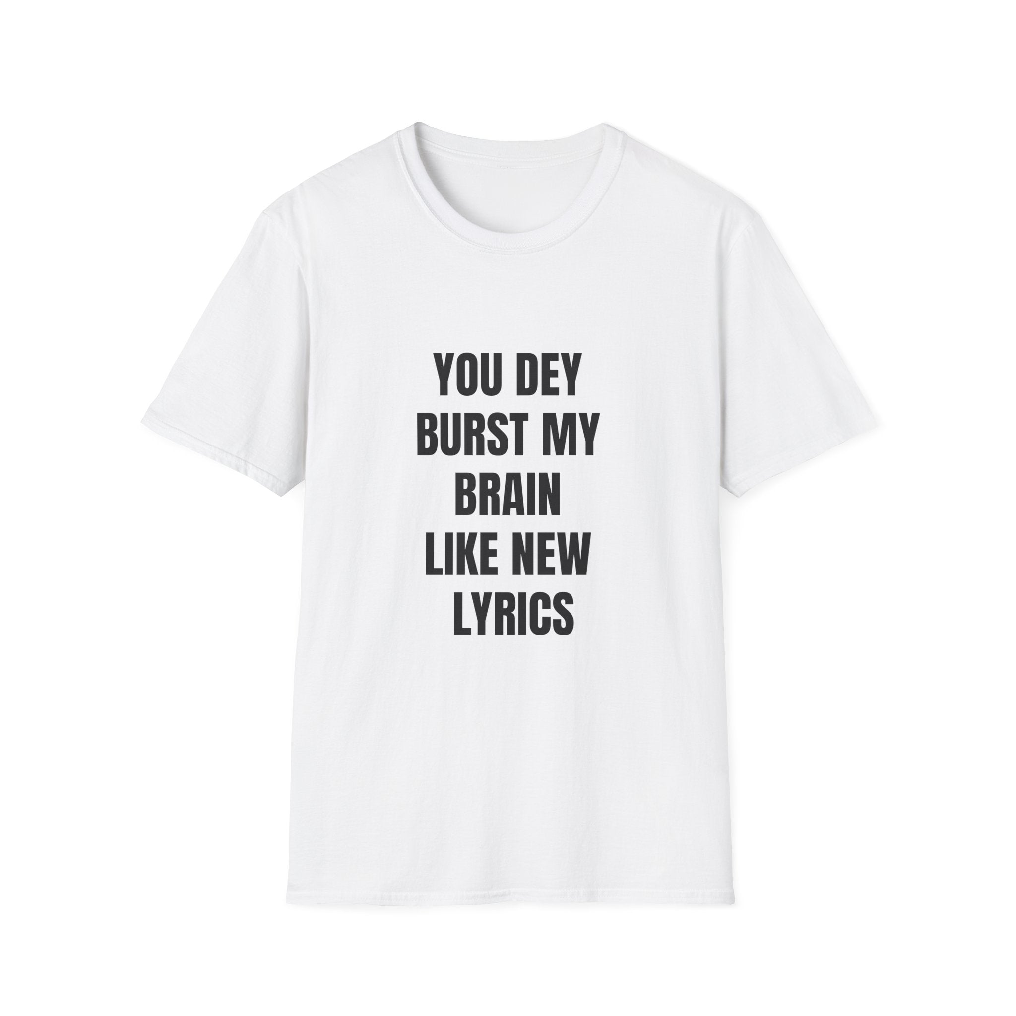 You Dey Burst My Brain Like New Lyrics