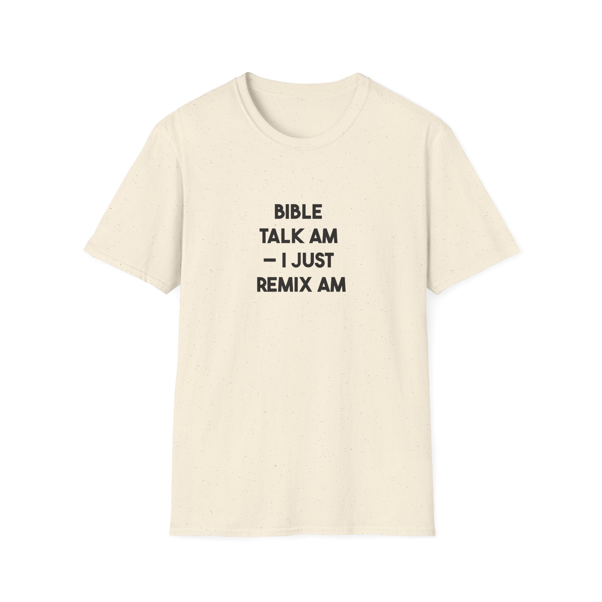 Bible Talk Am – I Just Remix Am