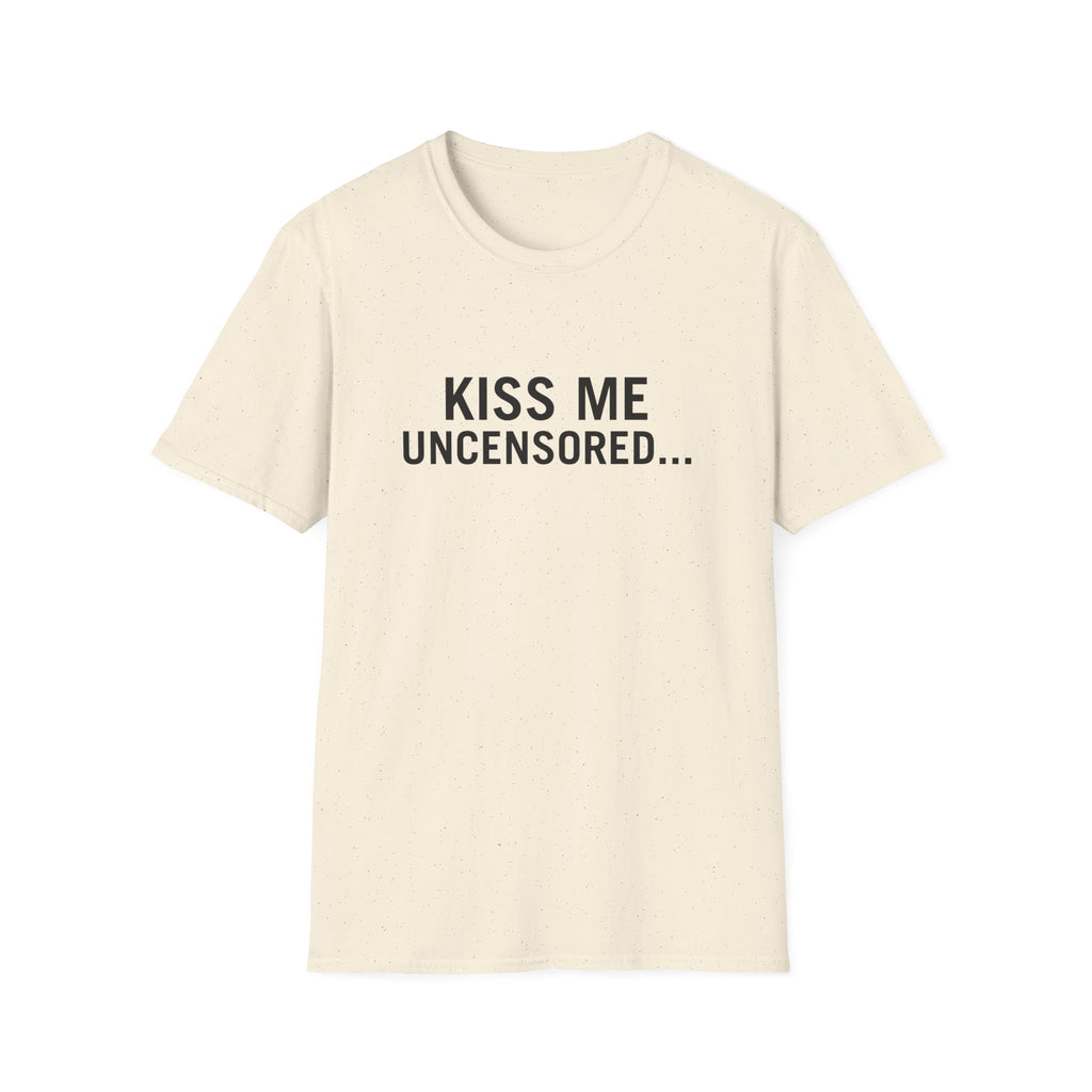 Kiss Me Uncensored...