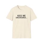 Kiss Me Uncensored...
