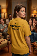 Smiling woman with laughing friends wearing I'm WTFfffflower I know celebrating messy authentic charm, ideal funny gift.