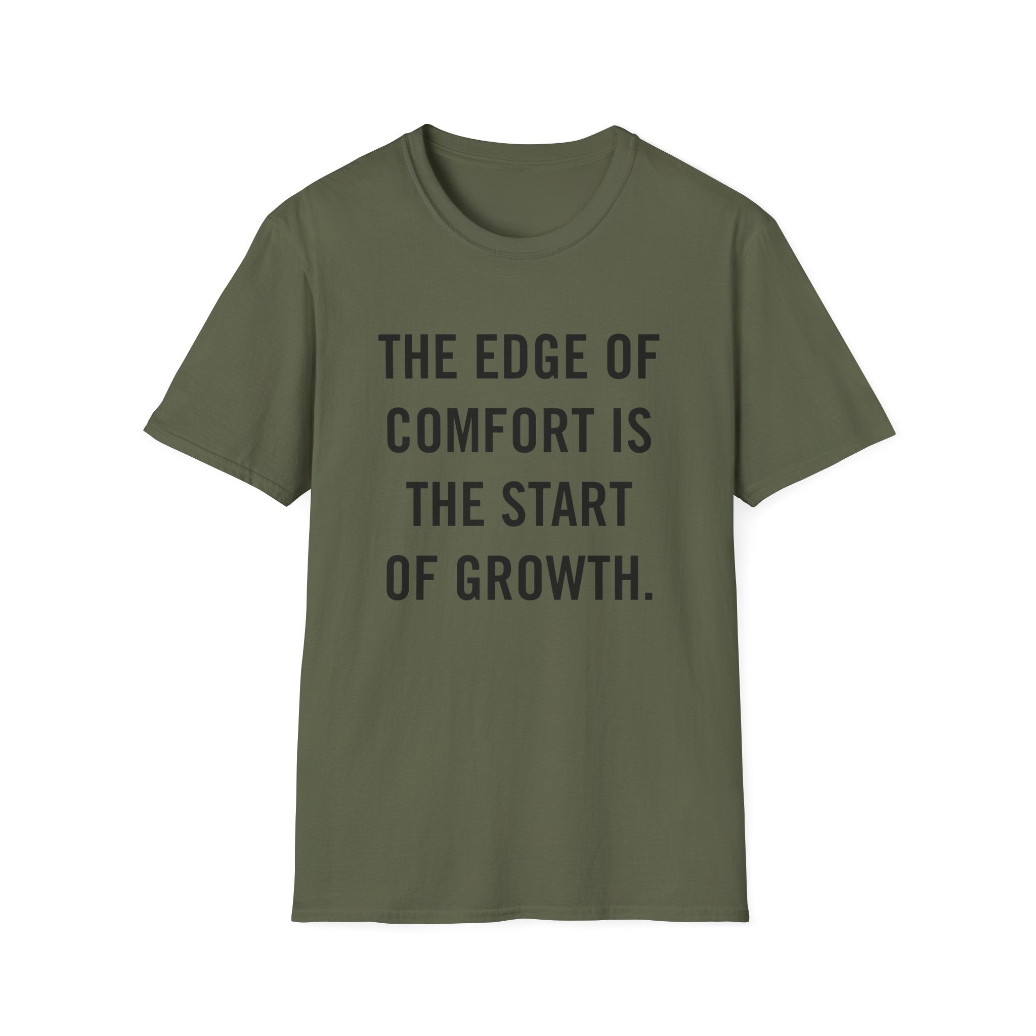 The Edge Of Comfort Is The Start Of Growth.
