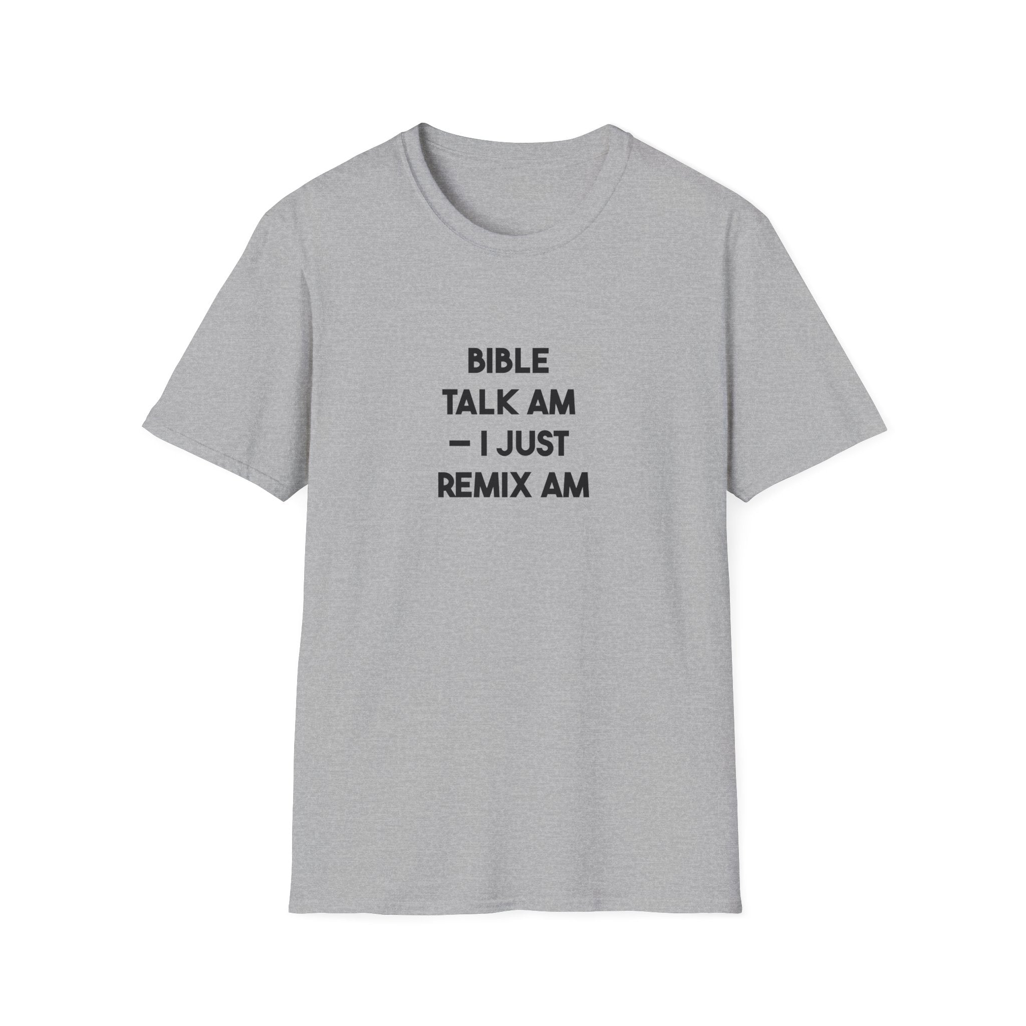 Bible Talk Am – I Just Remix Am