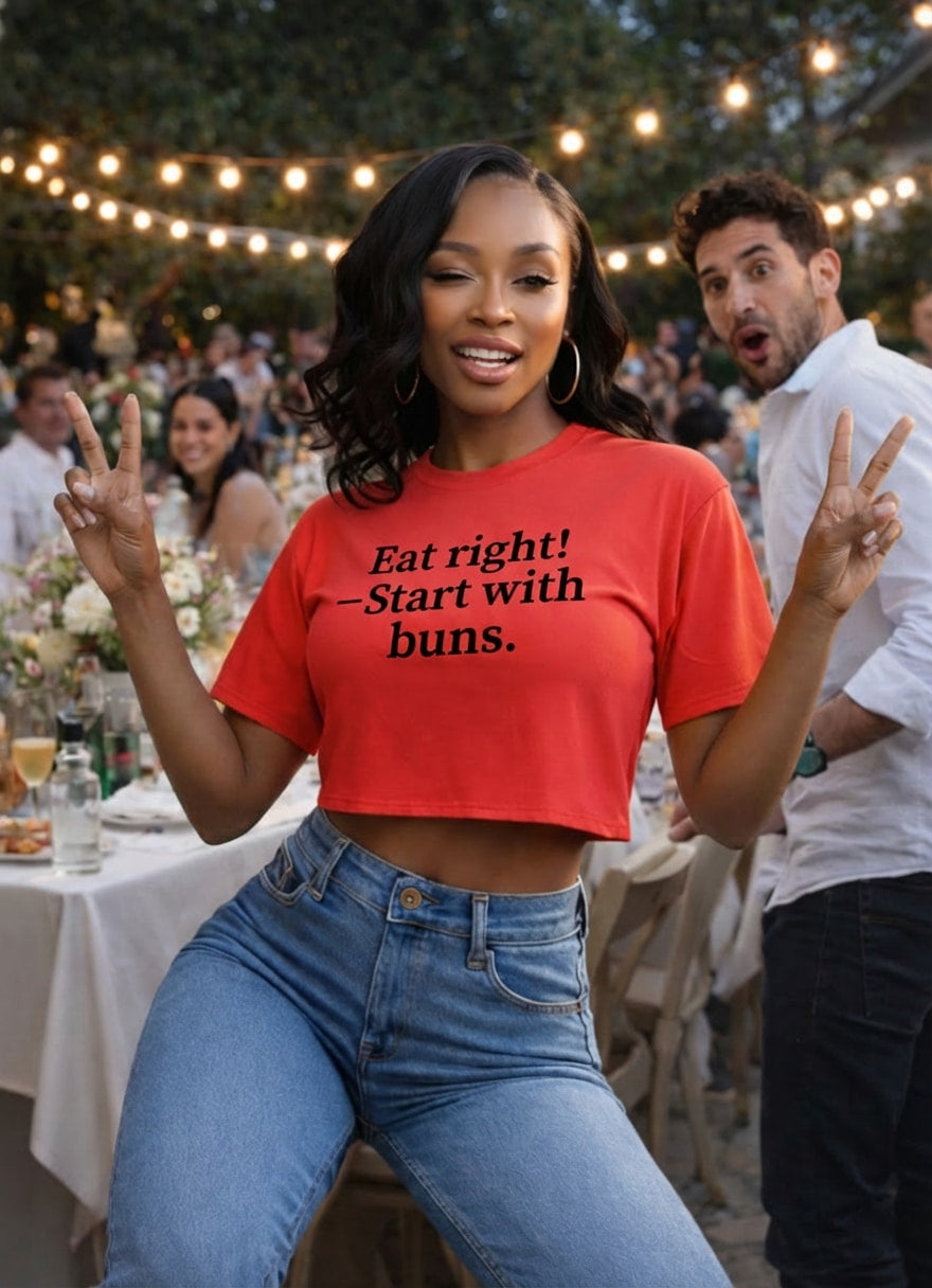 Eat right! — Start with buns.