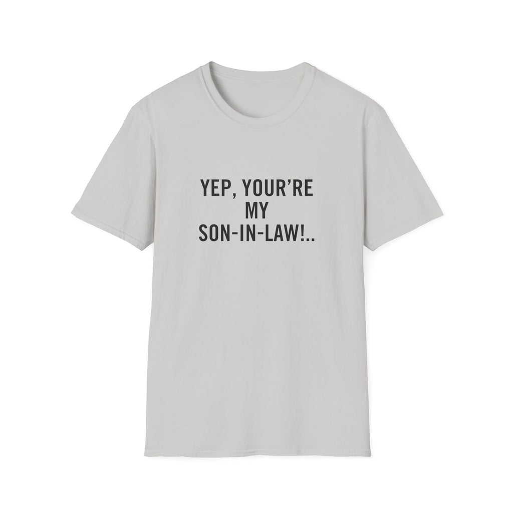 YEP, YOU’RE MY SON-IN-LAW!..