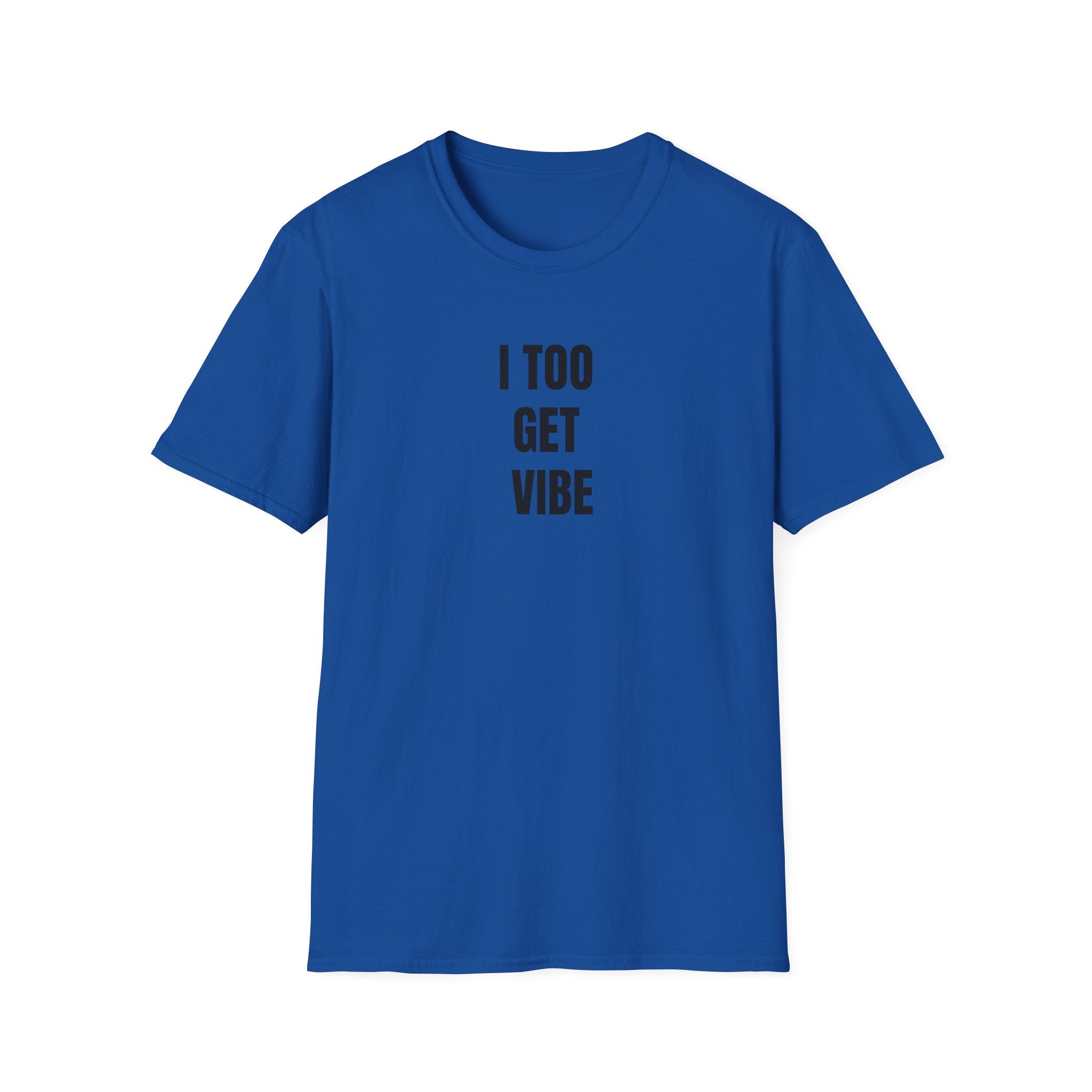 I Too Get Vibe