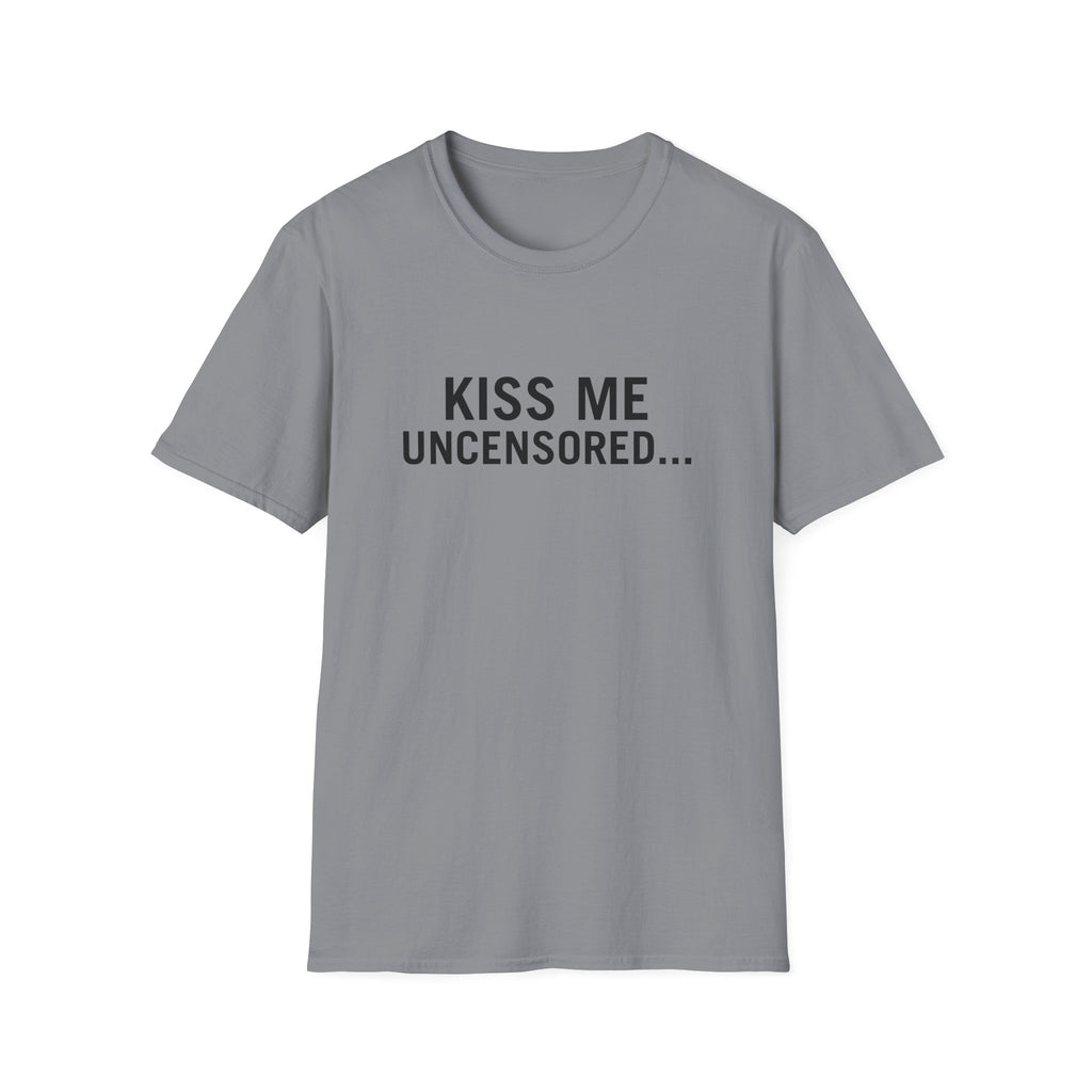 Kiss Me Uncensored...