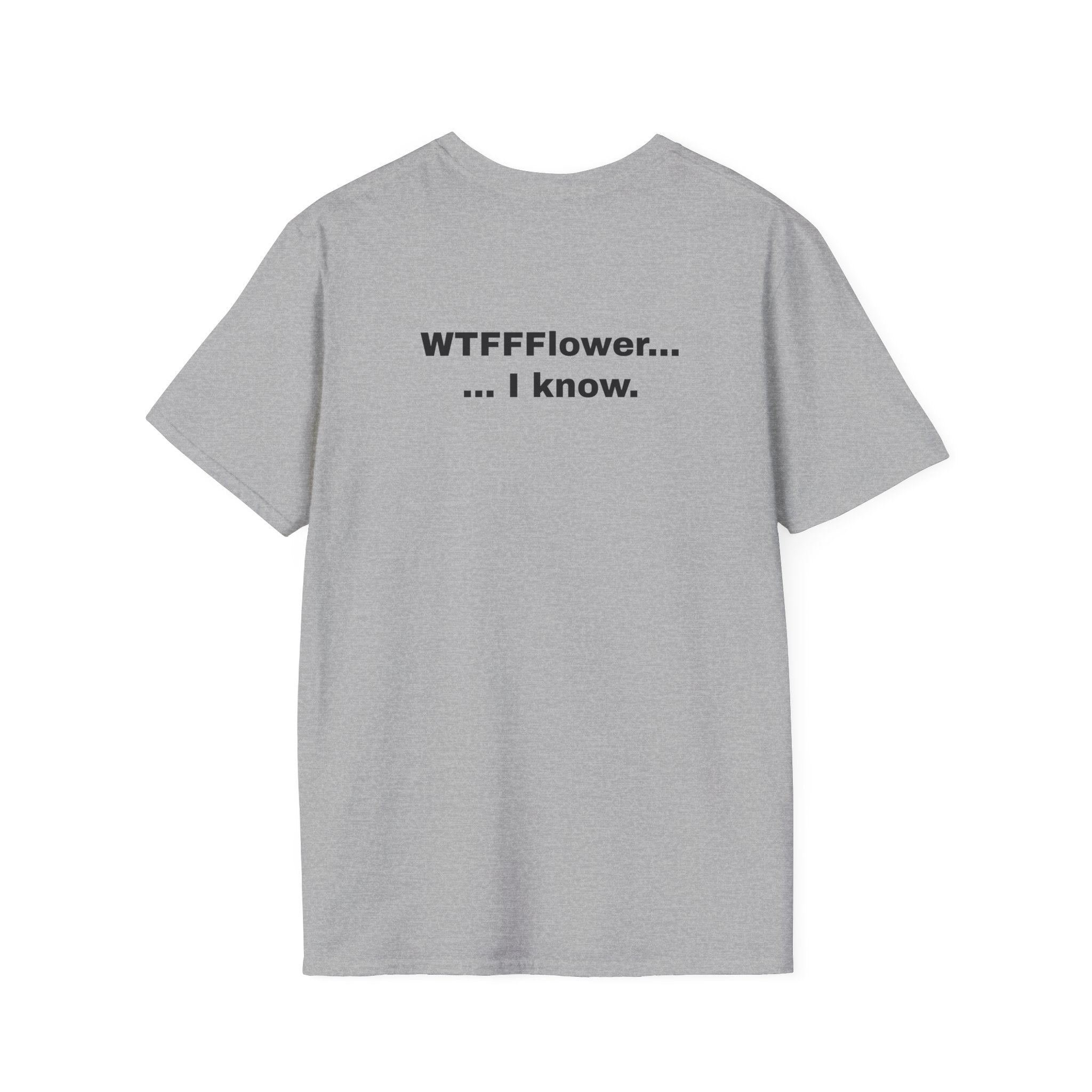 WTFFFlower, I Know.