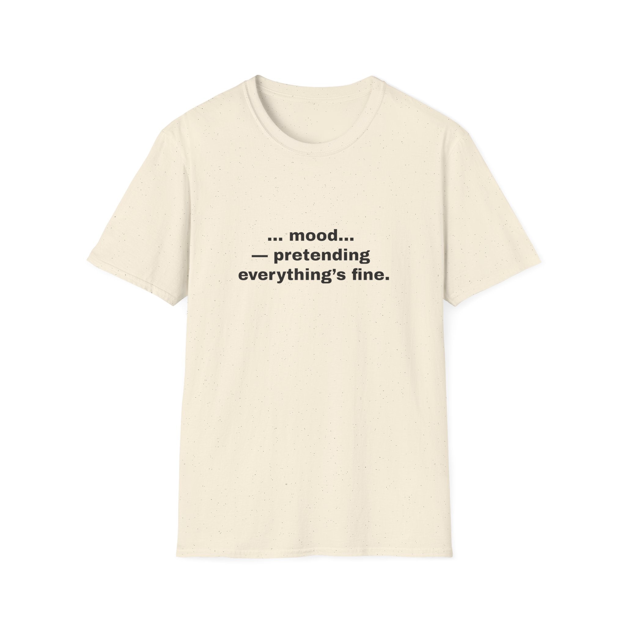 Mood — Pretending Everything's Fine.
