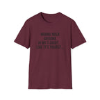 Wanna Walk Around In My T-Shirt… Like It’s Yours?...