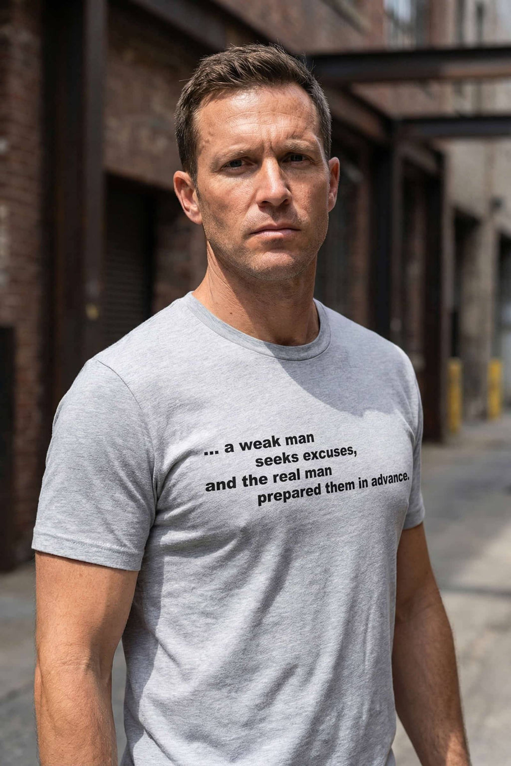 Person modeling a weak man seeks excuses and the real man prepared them in advance with charm.