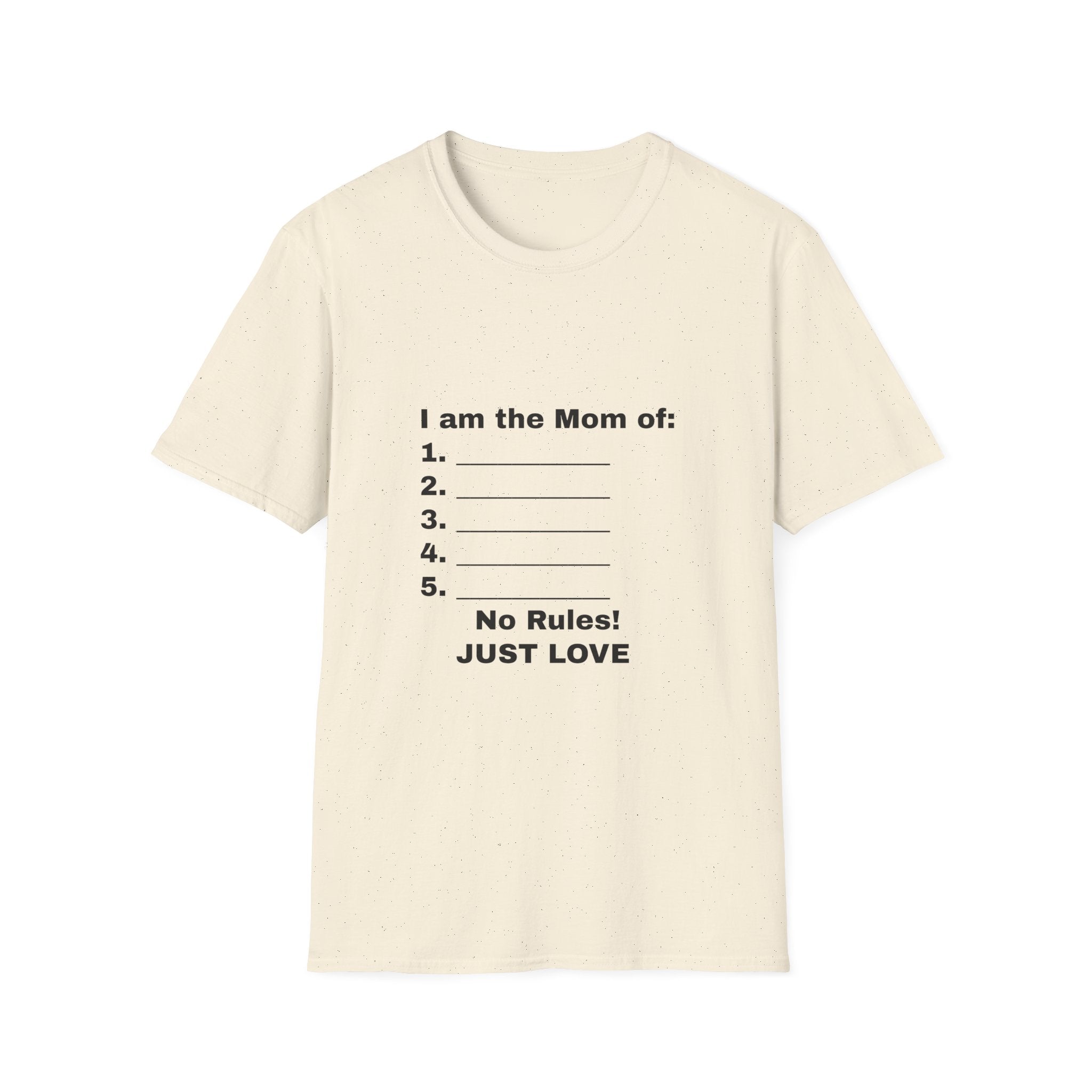 I Am The Mom Of: No Rules! Just Love