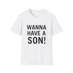 Wanna Have A Son!