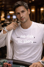 Handsome man wearing no risk no story at a gaming table making bold decisions for richer experiences.