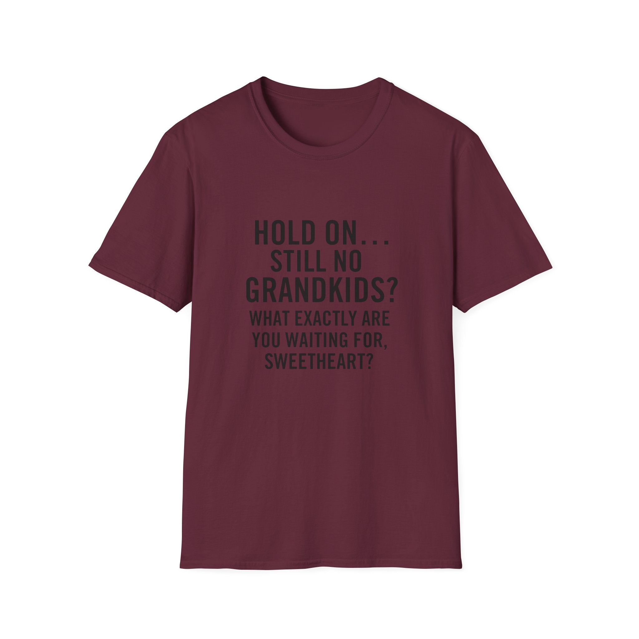 Hold On... Still No Grandkids?