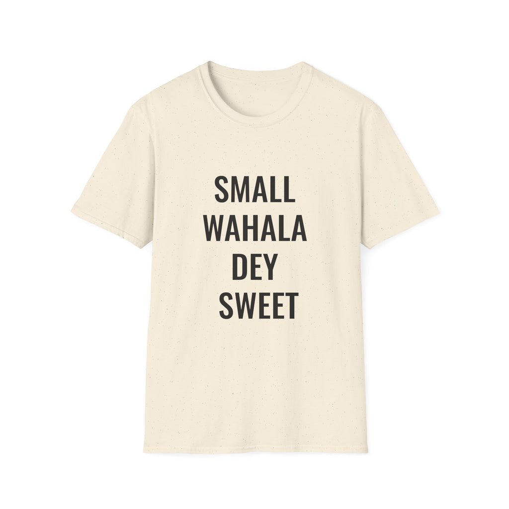 Small Wahala Dey Sweet