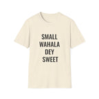 Small Wahala Dey Sweet