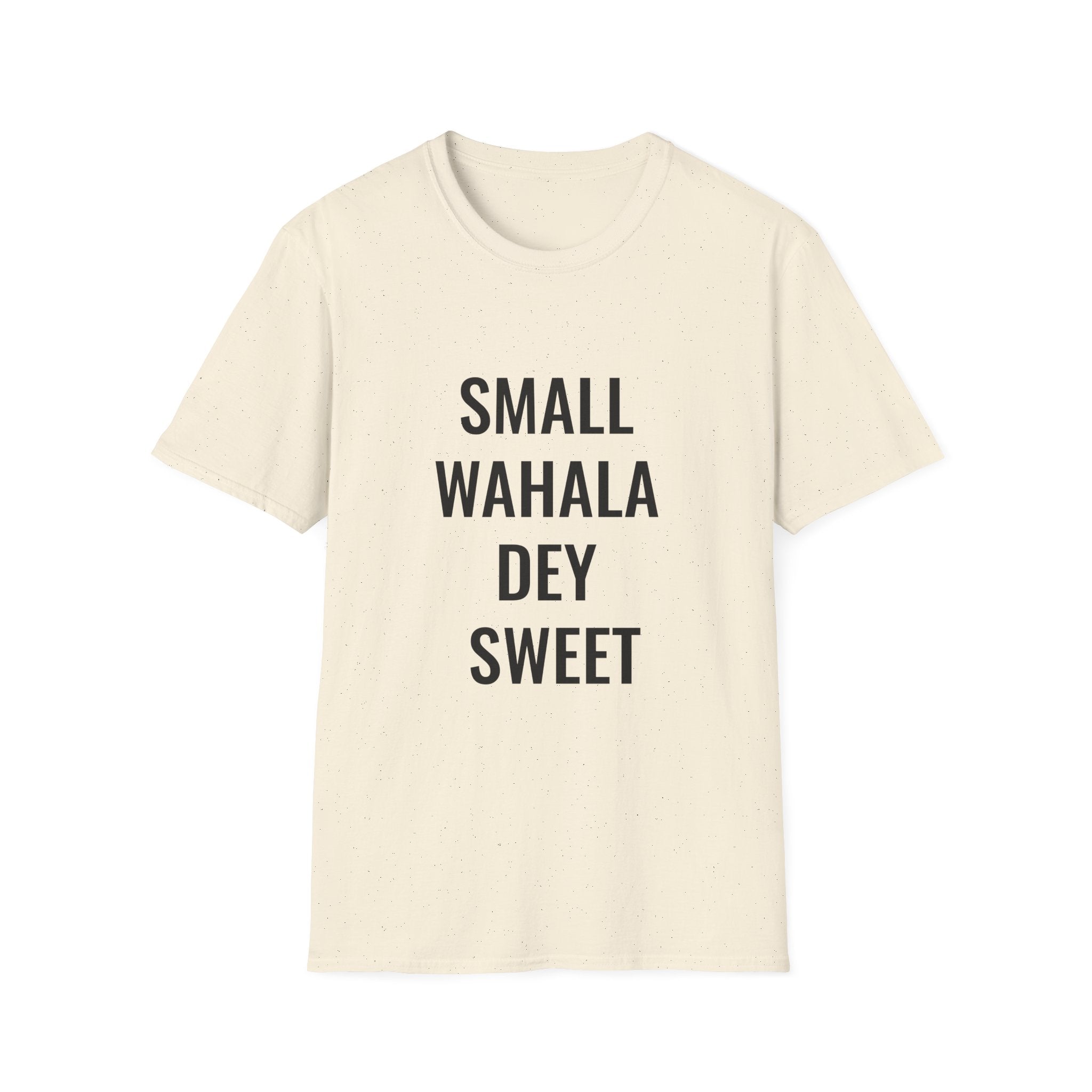 Small Wahala Dey Sweet
