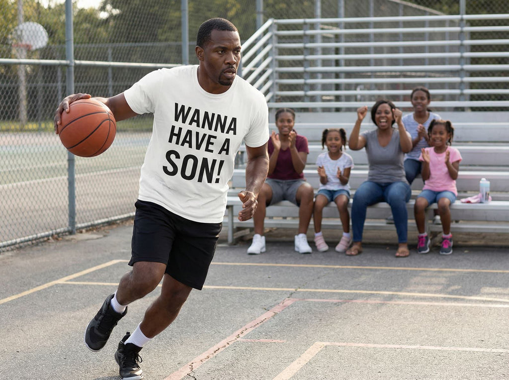Sporty and confident: man in WANNA HAVE A SON! white tee playing basketball; unique gift for a future dad or a brother who loves bold statements