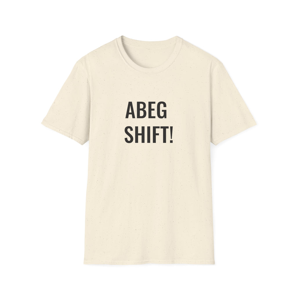 Abeg Shift!