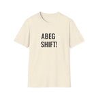 Abeg Shift!