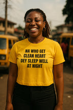 Happy woman laugh wear na who get clean heart dey sleep well at night shirt today.
