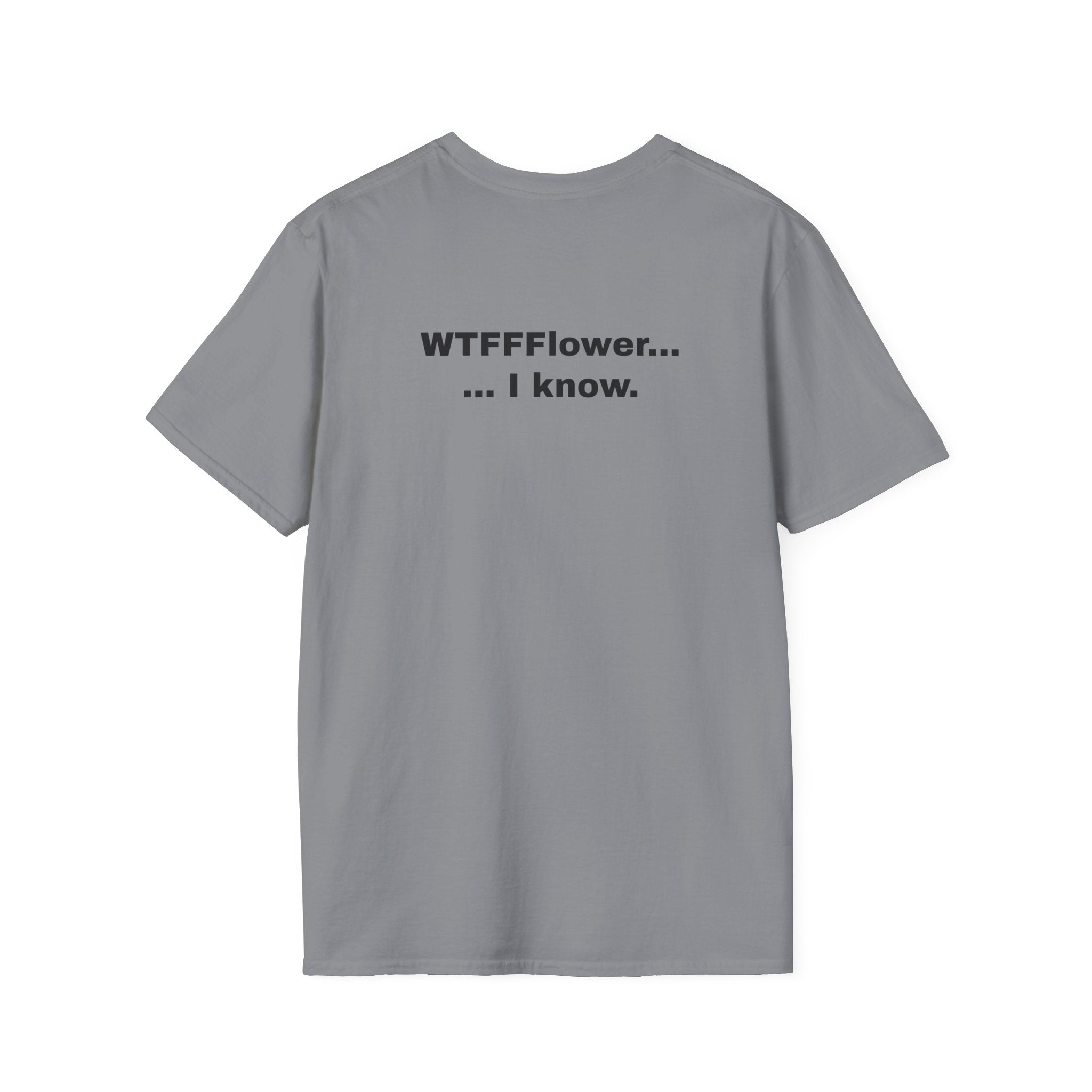 WTFFFlower, I Know.