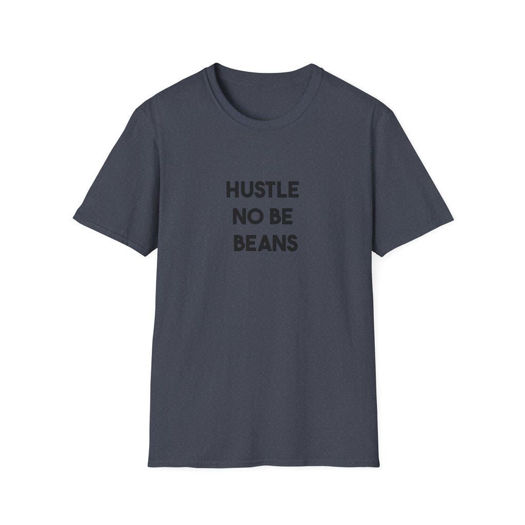 Hustle No Be Beans