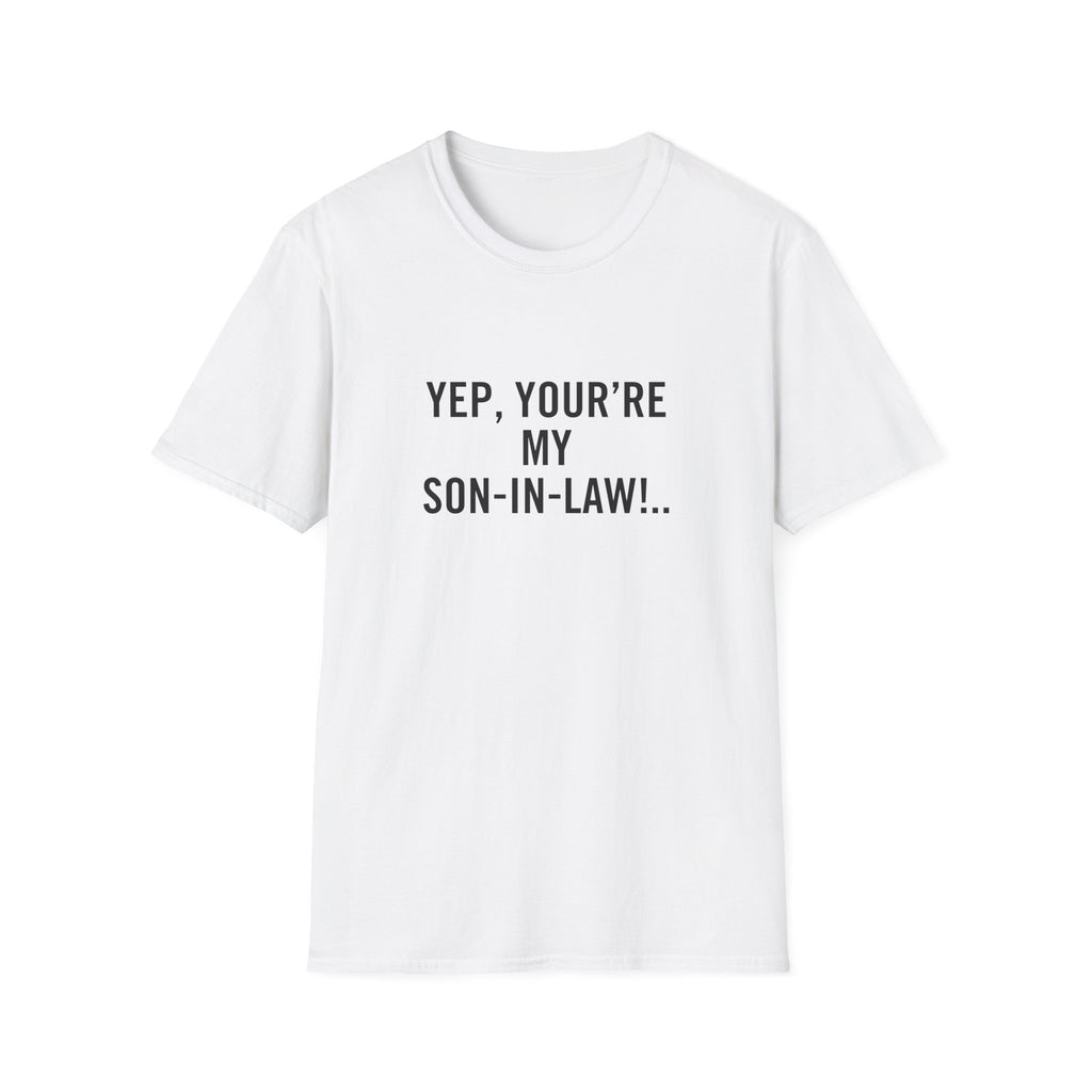 YEP, YOU’RE MY SON-IN-LAW!..