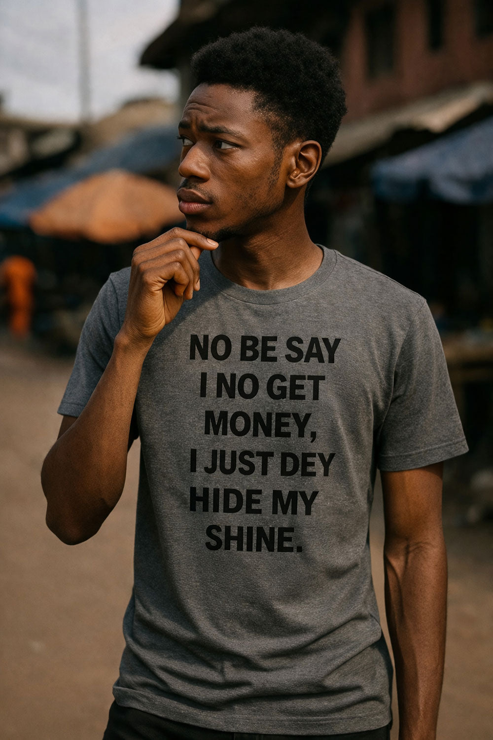 Serious man look side wear no be say i no get money i just dey hide my shine.