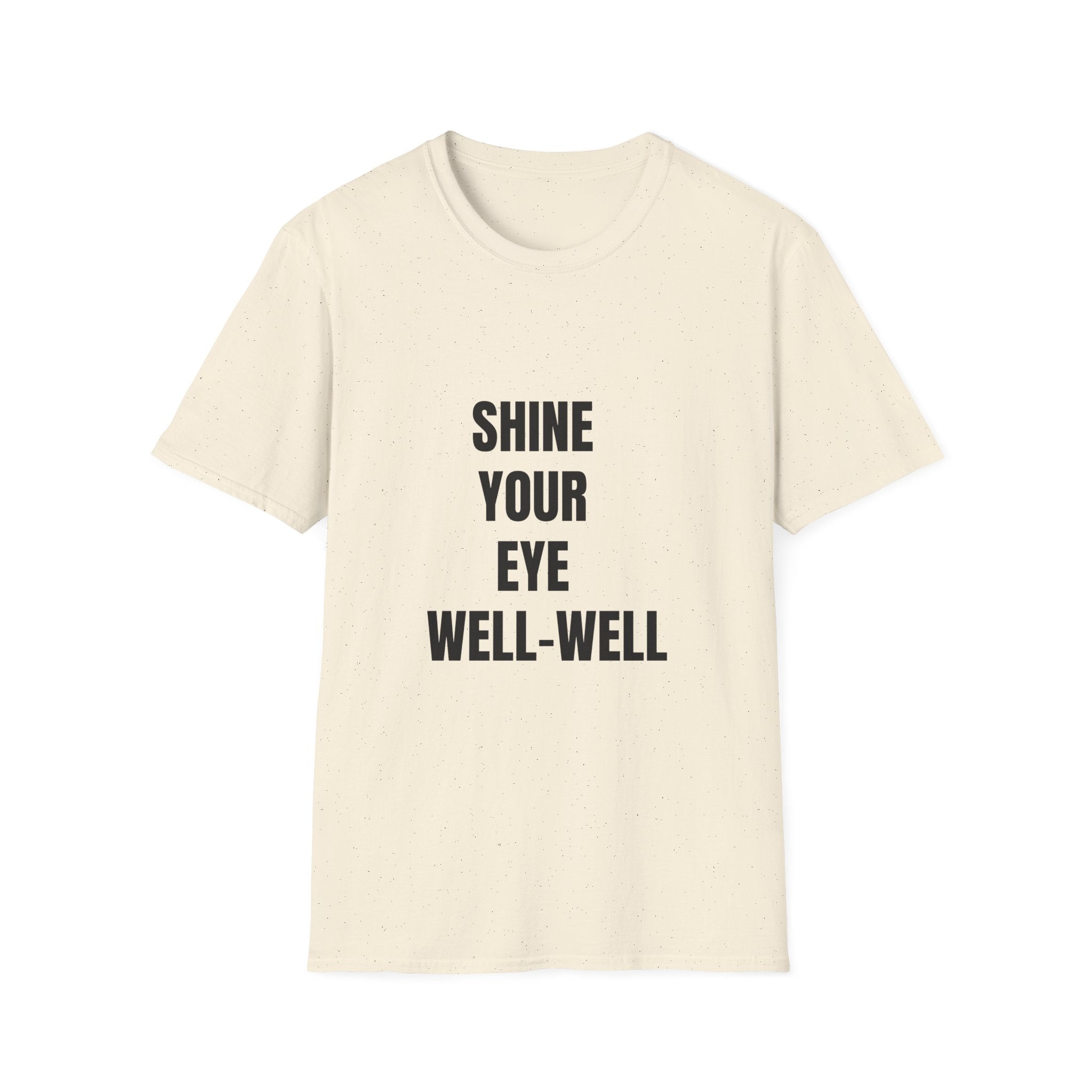 Shine Your Eye Well-Well