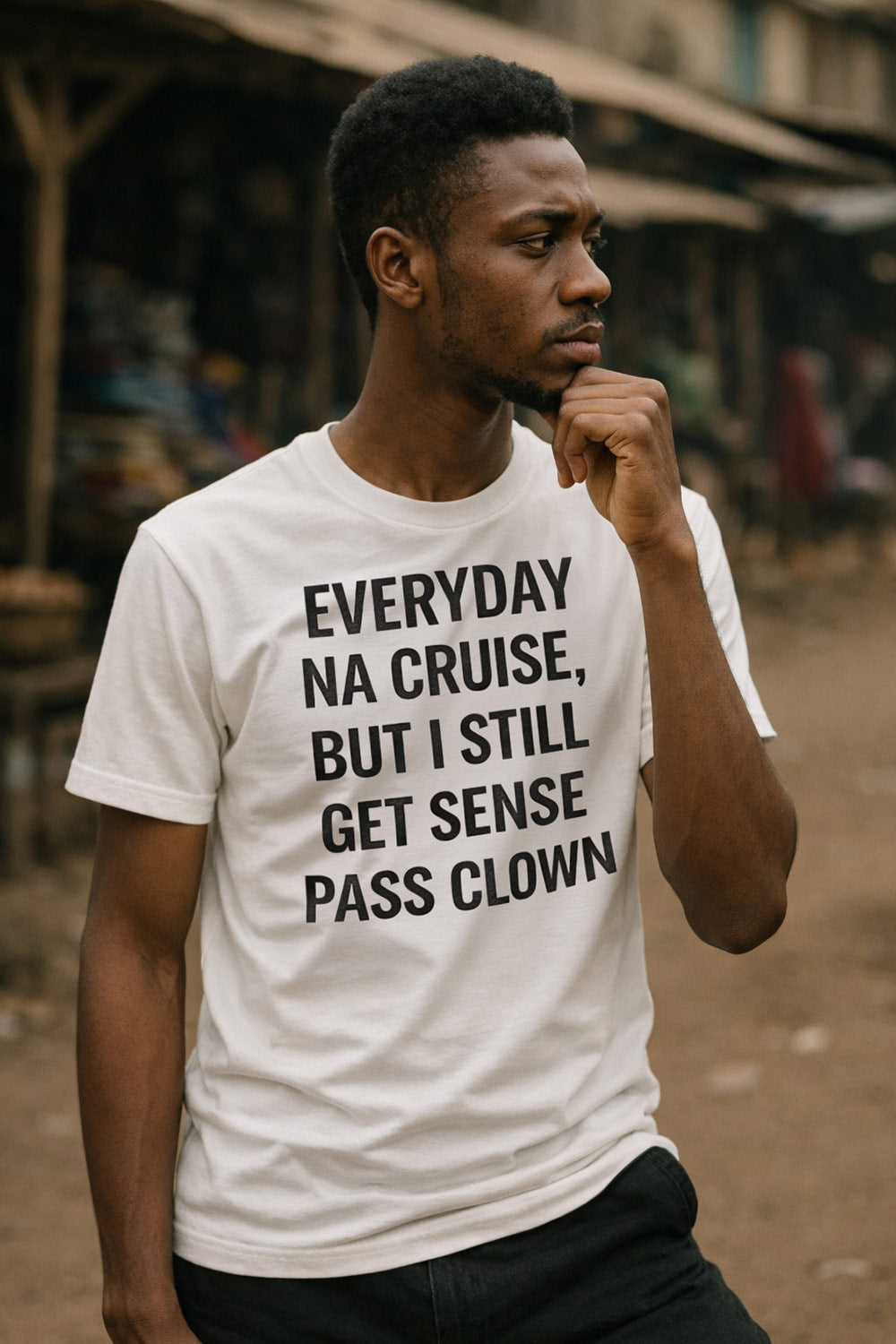 Thoughtful man look side wear everyday na cruise but i still get sense pass clown shirt.