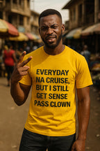 Smiling man show peace wear everyday na cruise but i still get sense pass clown tee.