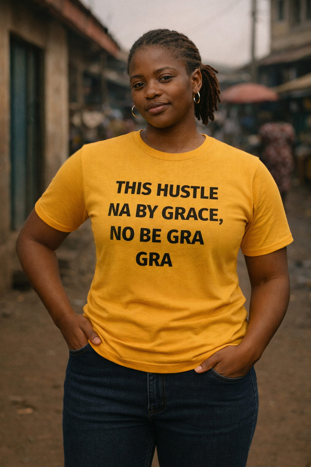 Confident woman standing in this hustle na by grace no be gra gra showing her sure foundation.