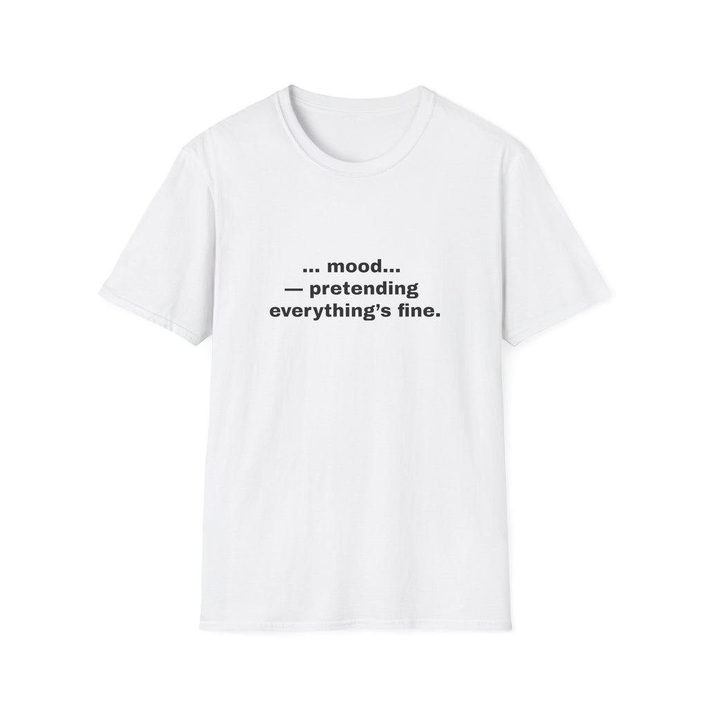 Mood — Pretending Everything's Fine.