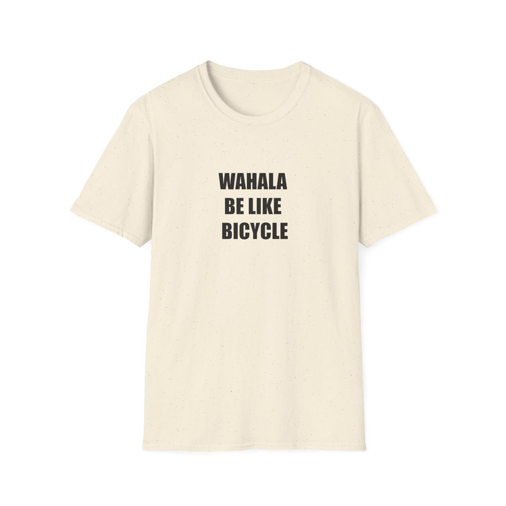 Wahala Be Like Bicycle