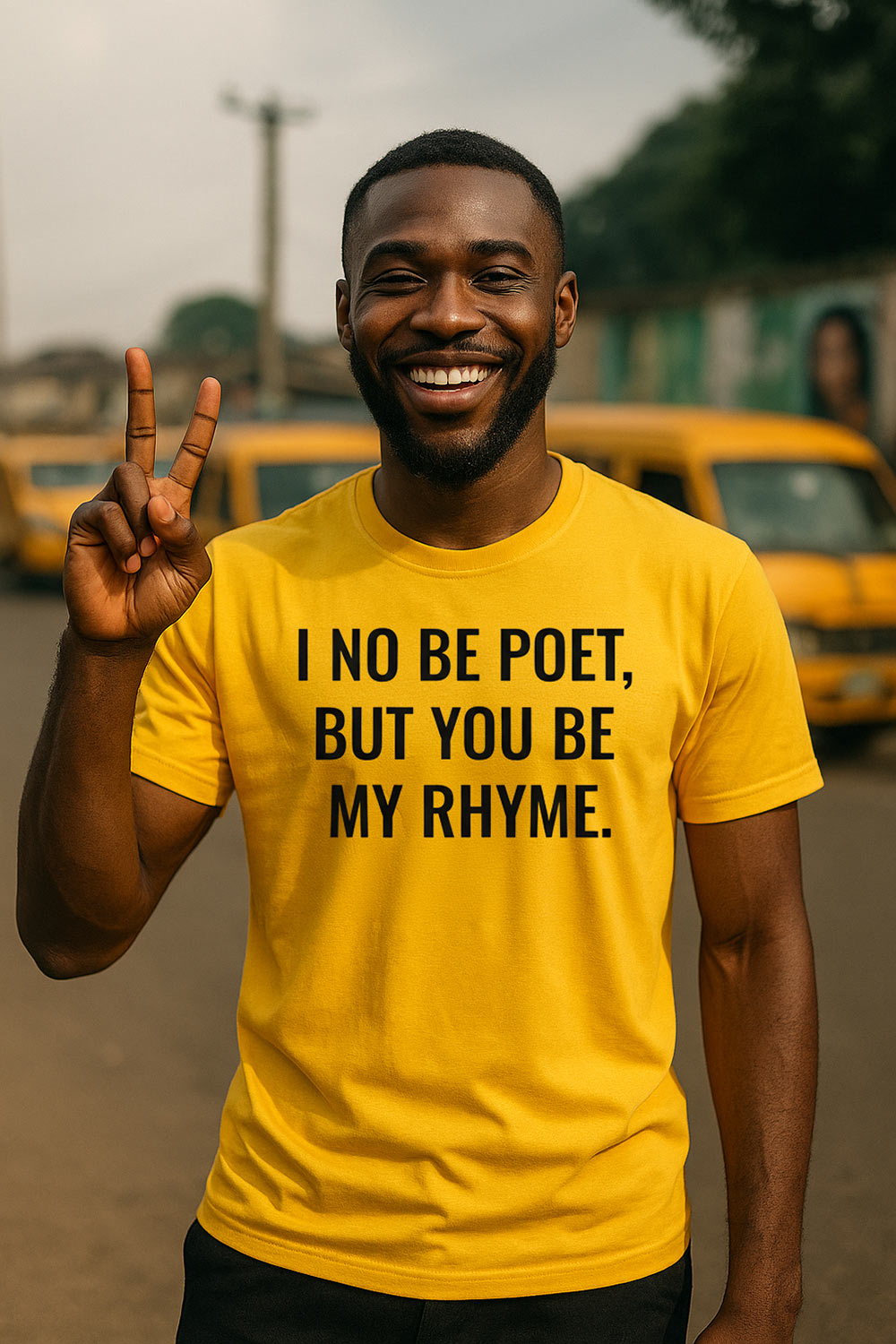 Smiling man showing peace sign in I no be poet but you be my rhyme perfect balance gift.