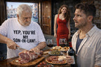 Family BBQ moment: Yep, you're my son-in-law. shirt worn by a father-in-law; perfect birthday or Christmas gift for a son-in-law with a sense of humor