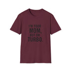 I'm Your Mom, But On Turbo.