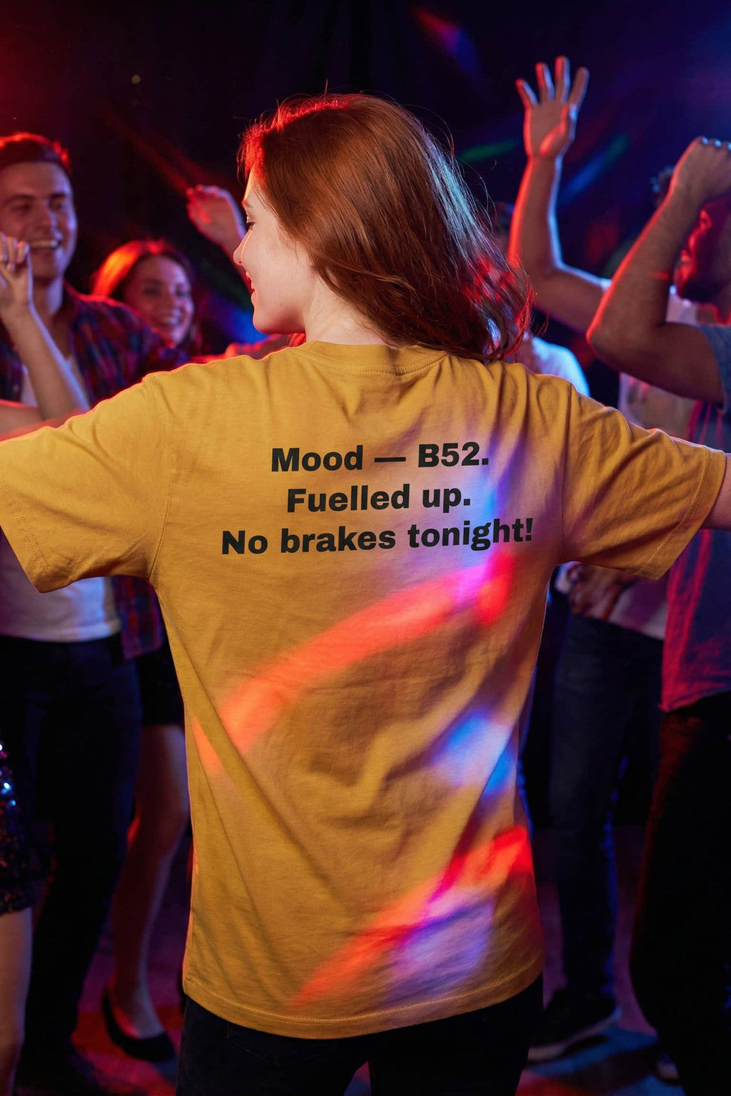 Relaxed social moment featuring Mood — B52. Fuelled Up. No Brakes Tonight!, perfect for those who chase unforgettable experiences and energy