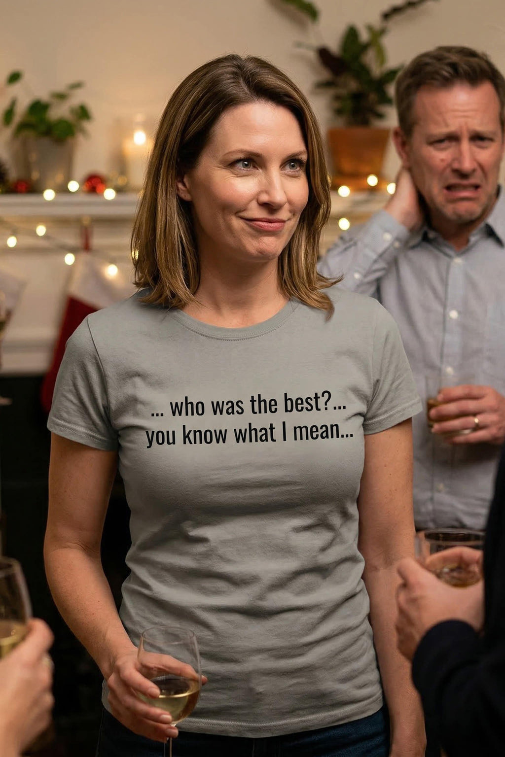 Amused woman at holiday party wearing who was the best you know what I mean, perfect funny gift.