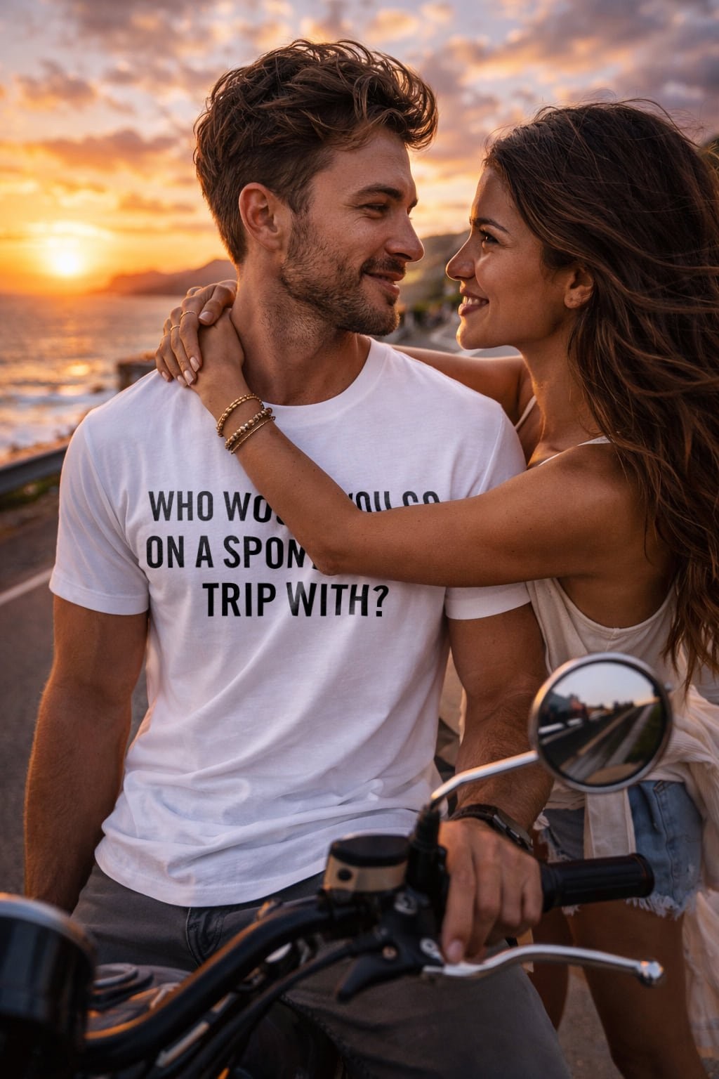 Romantic couple on a motorcycle wearing who would you go on a spontaneous trip with, perfect gift.