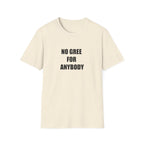 No Gree For Anybody