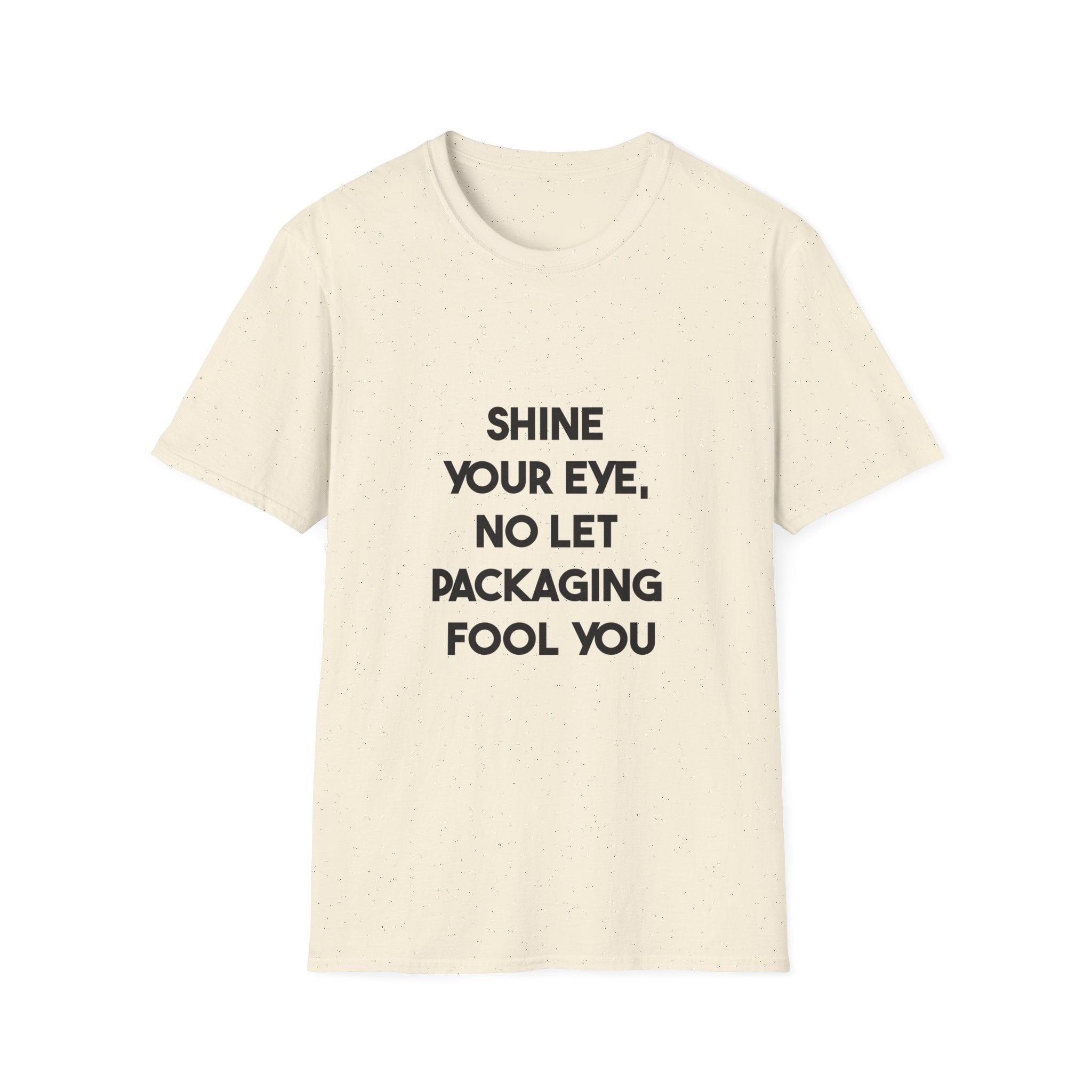 Shine Your Eye, No Let Packaging Fool You