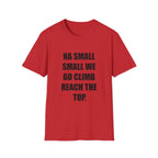 Na Small Small We Go Climb Reach The Top