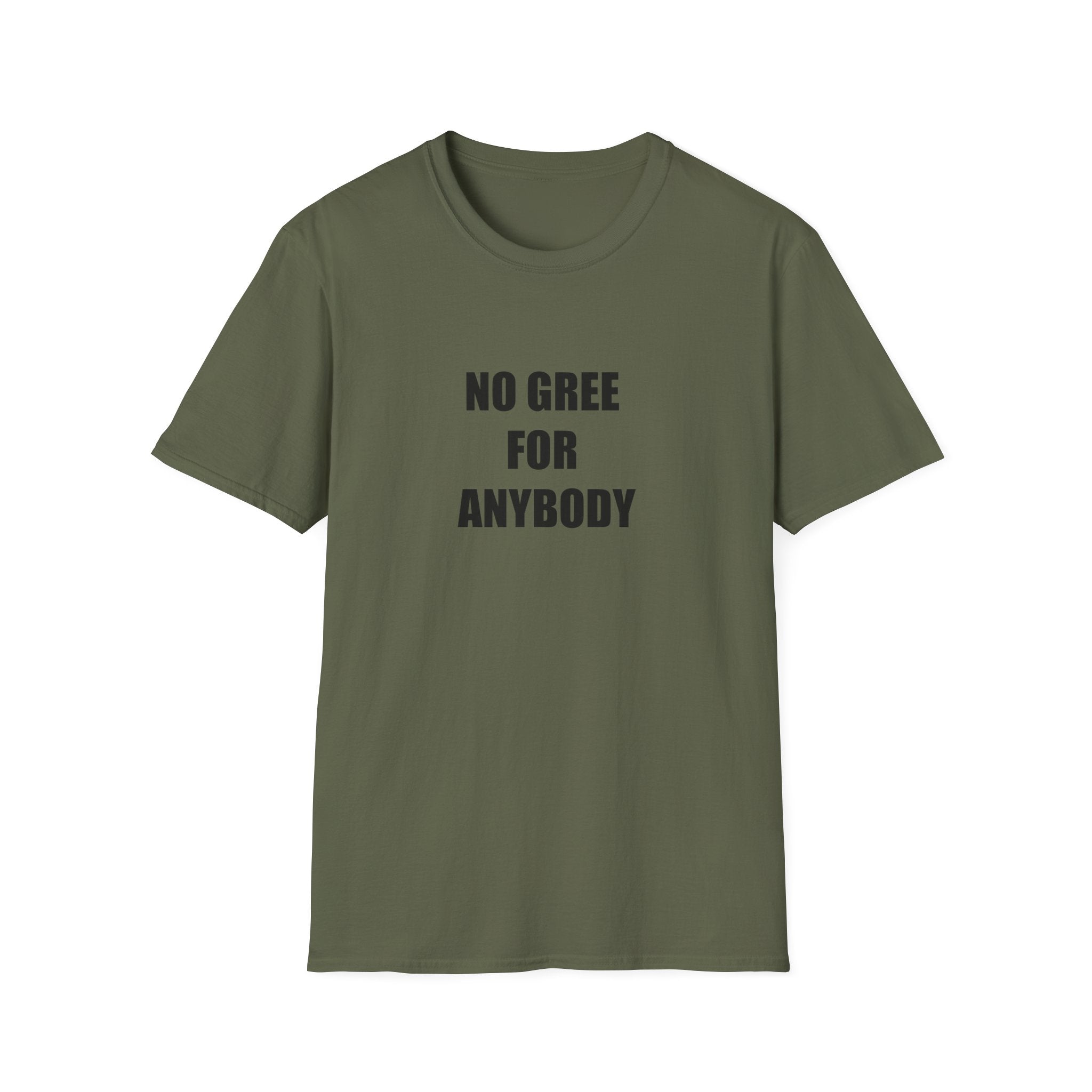 No Gree For Anybody