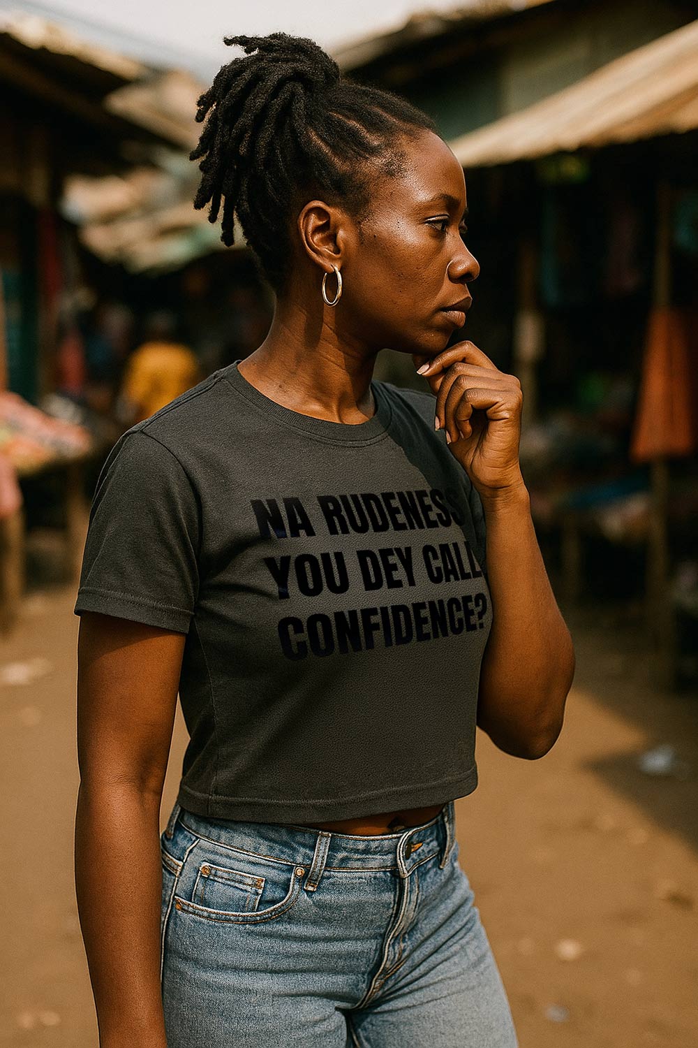 Thoughtful woman looking sideways wearing na rudeness you dey call confidence real strength perfect gift.